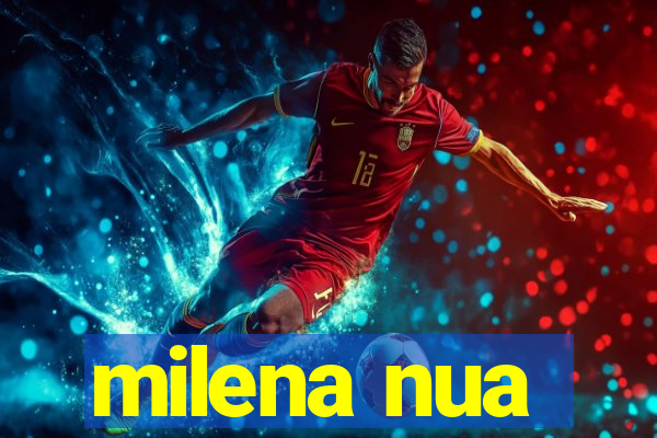 milena nua